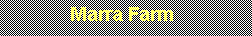 Text Box:              Marra Farm